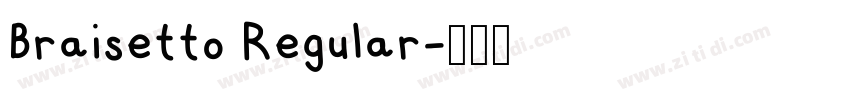 Braisetto Regular字体转换